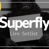Superfly ライブセットリスト