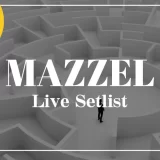 MAZZEL ライブ セットリスト