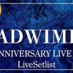 【2025】RADWIMPSセトリ！20th ANNIVERSARY LIVE TOURのライブセットリスト